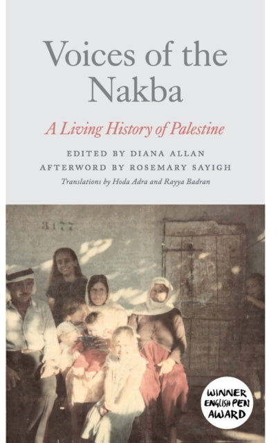 Voices of the Nakba: A Living History of Palestine