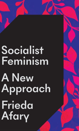 Socialist Feminism  A New Approach