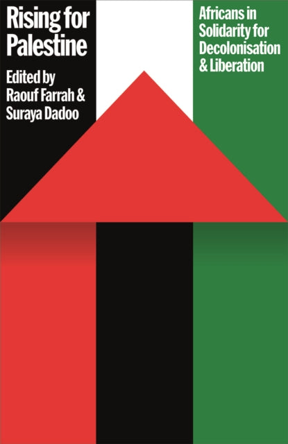 Rising for Palestine  Africans in Solidarity for Decolonisation and Liberation