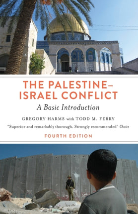 The Palestine-Israel Conflict: A Basic Introduction