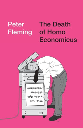 The Death of Homo Economicus