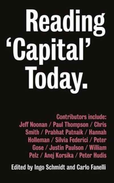 Reading 'Capital' Today: Marx after 150 Years