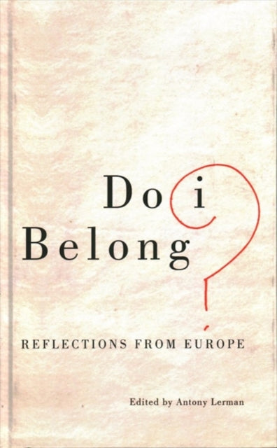 Do I Belong?: Reflections from Europe