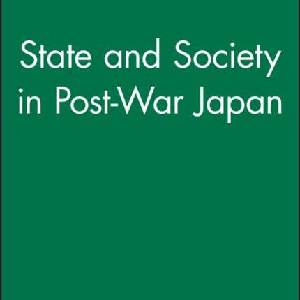 State and Society in Post-War Japan