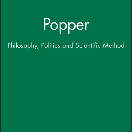 Popper: Philosophy, Politics and Scientific Method