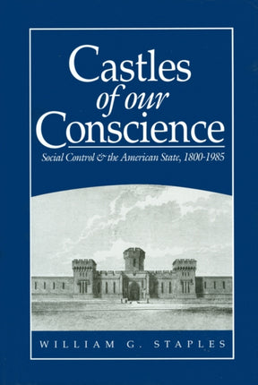 Castles of our Conscience  Social Control and the