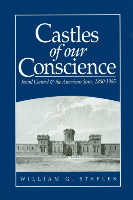 Castles of our Conscience  Social Control and the
