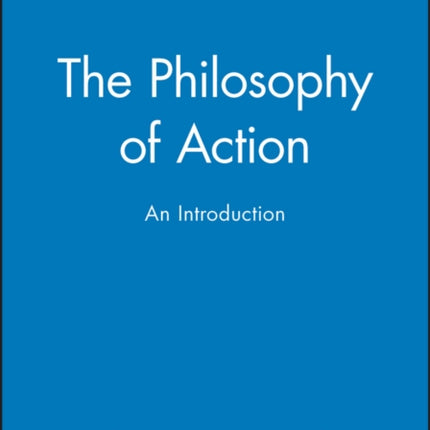 The Philosophy of Action