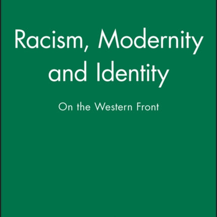 Racism, Modernity and Identity: On the Western Front