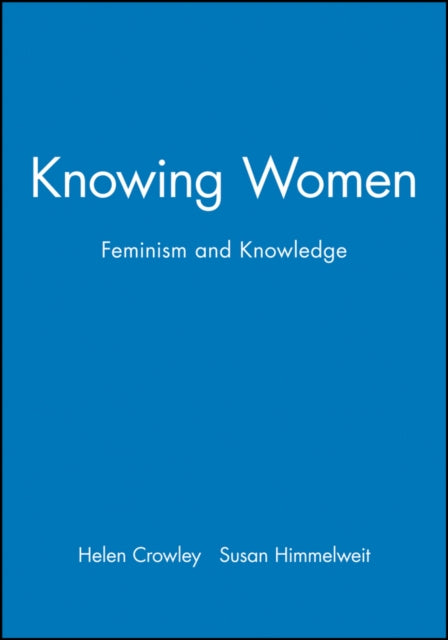 Knowing Women: Feminism and Knowledge