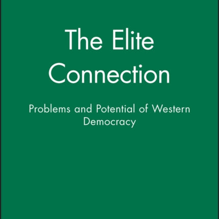 The Elite Connection  Problems and Potential of