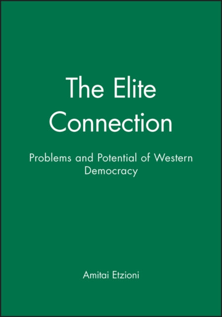 The Elite Connection  Problems and Potential of