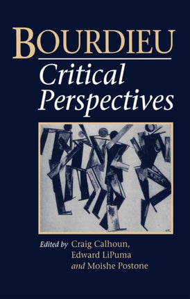 Bourdieu: Critical Perspectives