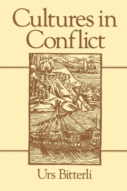 Cultures in Conflict: Encounters Between European and Non-European Cultures, 1492 - 1800