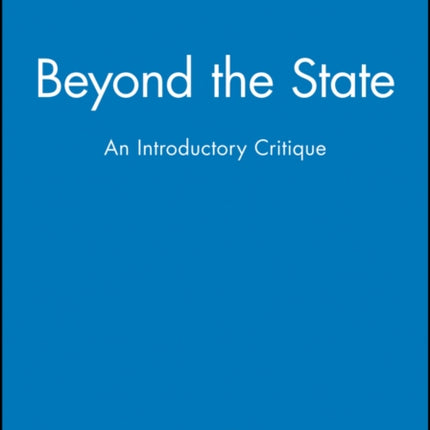 Beyond the State: An Introductory Critique