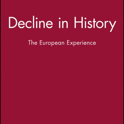 Decline in History: The European Experience