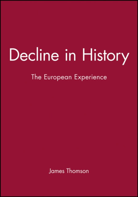 Decline in History: The European Experience