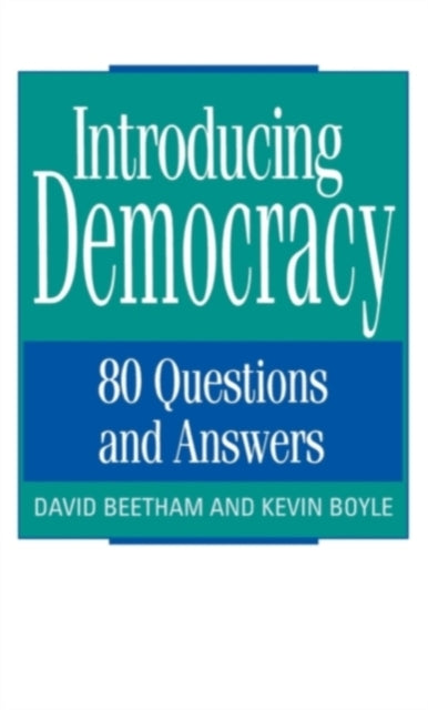 Introducing Democracy: 80 Questions and Answers