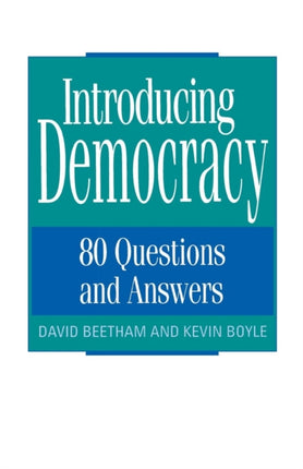 Introducing Democracy: 80 Questions and Answers