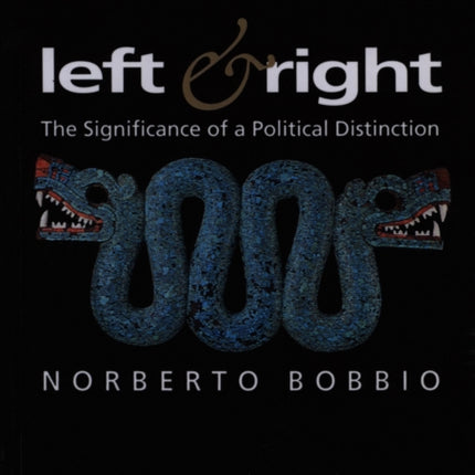 Left and Right: The Significance of a Political Distinction