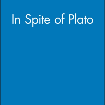 In Spite of Plato