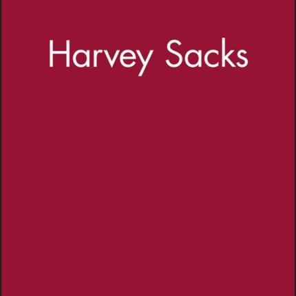 Harvey Sacks: Social Science and Conversation Analysis