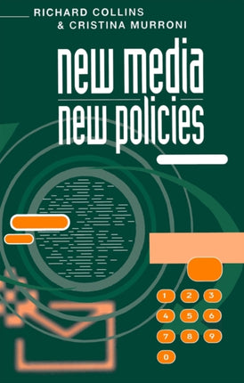 New Media, New Policies: Media and Communications Strategy for the Future