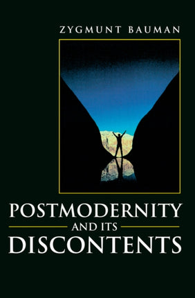 Postmodernity and its Discontents