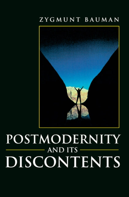 Postmodernity and its Discontents