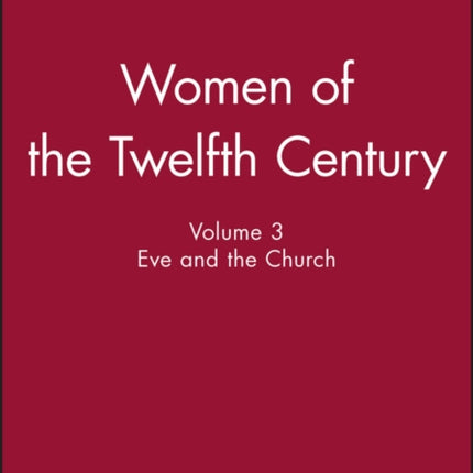 Women of the Twelfth Century, Eve and the Church