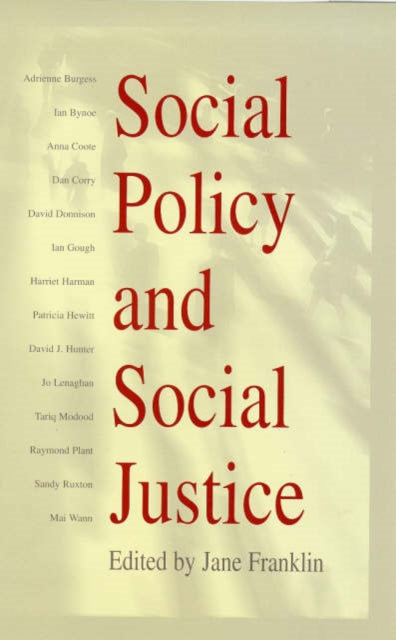 Social Policy and Social Justice: The IPPR Reader