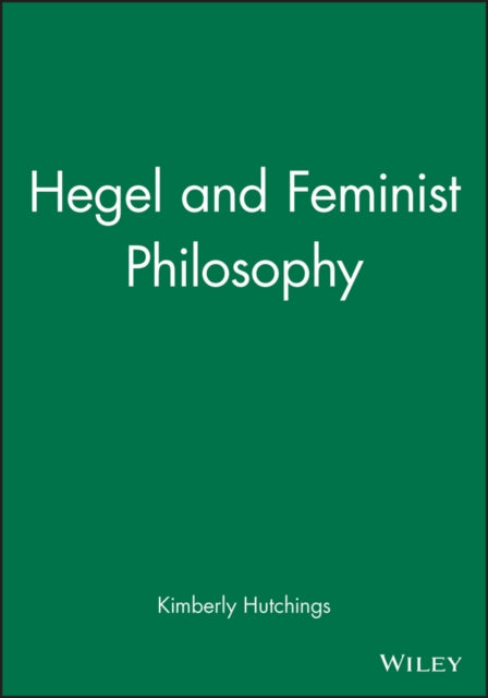 Hegel and Feminist Philosophy