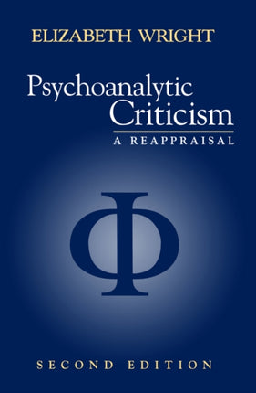 Psychoanalytic Criticism: A Reappraisal