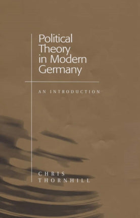 Political Theory in Modern Germany: An Introduction