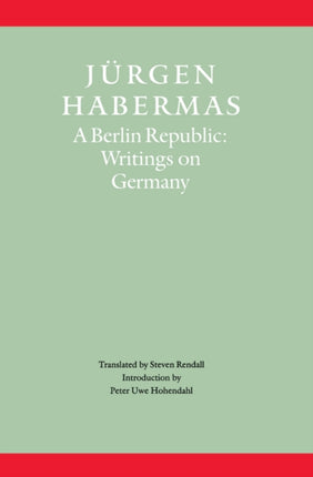 A Berlin Republic: Writings on Germany