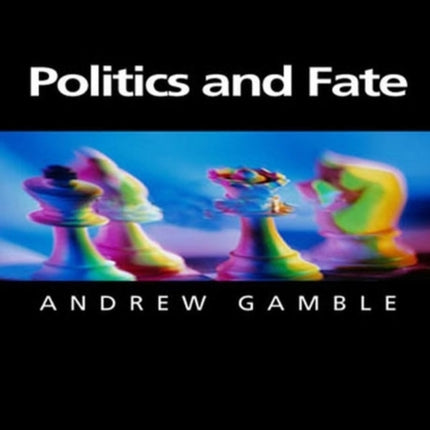 Politics and Fate