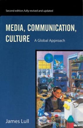 Media, Communication, Culture: A Global Approach