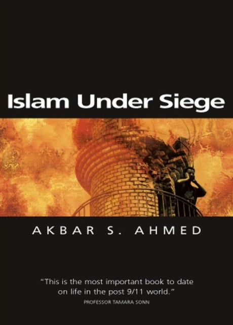 Islam Under Siege: Living Dangerously in a Post- Honor World