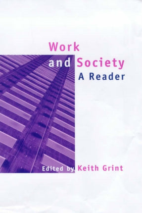 Work and Society: A Reader