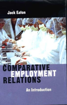 Comparative Employment Relations: An Introductioin