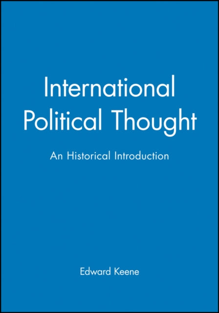 International Political Thought: An Historical Introduction