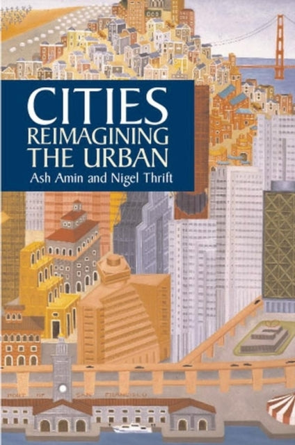 Cities: Reimagining the Urban