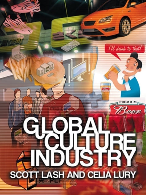 Global Culture Industry: The Mediation of Things