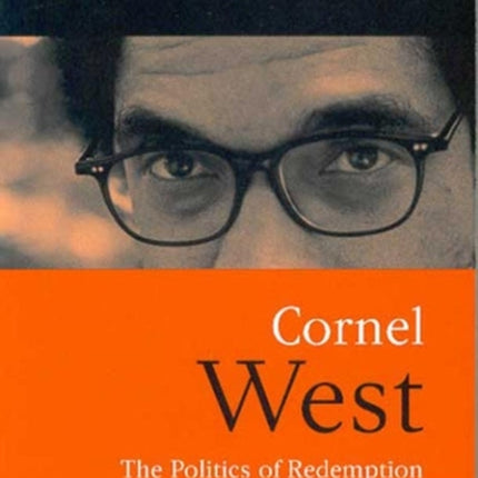 Cornel West: The Politics of Redemption