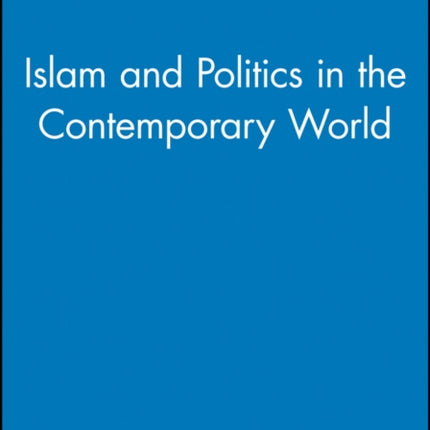 Islam and Politics in the Contemporary World