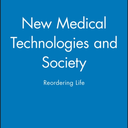 New Medical Technologies and Society