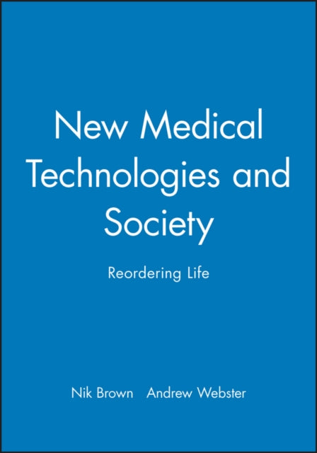 New Medical Technologies and Society