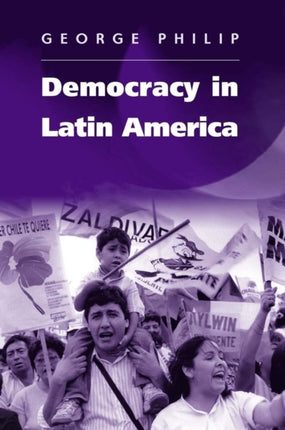 Democracy in Latin America: Surviving Conflict and Crisis?