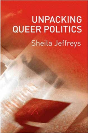 Unpacking Queer Politics: A Lesbian Feminist Perspective