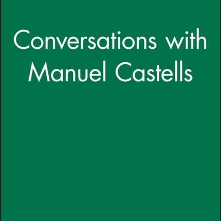 Conversations with Manuel Castells